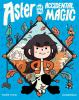 Book cover for "Aster and the accidental magic".