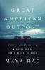 Book cover for "Great American outpost".
