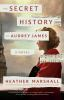 Book cover for "The secret history of Audrey James".