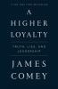 Book cover for "A higher loyalty".