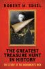 Book cover for "The greatest treasure hunt in history".