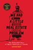 Book cover for "We had a little real estate problem".