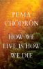 Book cover for "How we live is how we die".