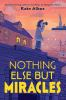 Book cover for "Nothing else but miracles".