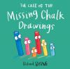 Book cover for "The case of the missing chalk drawings".