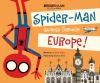 Book cover for "Spider-man swings through Europe".