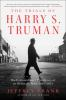 Book cover for "The trials of Harry S. Truman".