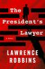 Book cover for "The president's lawyer".