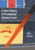 Book cover for "A short history of presidential election crises".