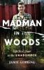 Book cover for "Madman in the woods".