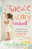 Book cover for "Silence is a scary sound".