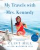 Book cover for "My travels with Mrs. Kennedy".
