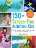 Book cover for "150+ screen-free activities for kids".