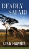 Book cover for "Deadly Safari".