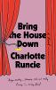 Book cover for "Bring the house down".