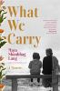 Book cover for "What we carry".