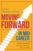 Book cover for "Moving forward in mid-career".