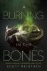 Book cover for "A burning in the bones".