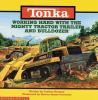 Book cover for "Working hard with the mighty tractor trailer and bulldozer".