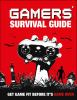 Book cover for "Gamers' survival guide".
