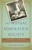 Book cover for "The Mutual Admiration Society".