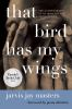 Book cover for "That bird has my wings".