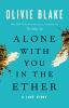 Book cover for "Alone with you in the ether".