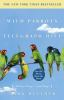 Book cover for "The wild parrots of Telegraph Hill".