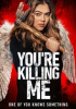 Book cover for "You're Killing Me".