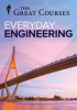 Book cover for "Everyday Engineering: Understanding the Marvels of Daily Life".