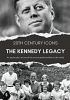 Book cover for "The Kennedy legacy".