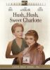 Book cover for "Hush--hush, sweet Charlotte".