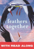 Book cover for "Feathers Together (Read Along)".