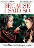 Book cover for "Because I said so".
