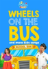 Book cover for "Wheels on the Bus and More Kids Songs".