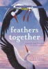 Book cover for "Feathers Together".