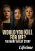 Book cover for "Would You Kill for Me? the Mary Bailey Story".