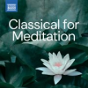 Book cover for "Classical For Meditation".