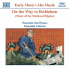 Book cover for "On The Way To Bethlehem: Music Of The Medieval Pilgrim".