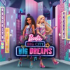 Book cover for "Barbie Big City Big Dreams (Original Motion Picture Soundtrack)".
