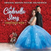 Book cover for "A Cinderella Story: Christmas Wish (Original Motion Picture Soundtrack)".