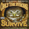 Book cover for "Mr. Knight Owl Presents: Only The Strong Survive".