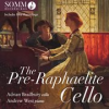 Book cover for "The Pre-Raphaelite Cello".