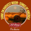 Book cover for "Shine On Harvest Moon: Songs Of America".