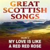 Book cover for "My Love Is Like A Red Red Rose: Great Scottish Songs, Vol. 10".
