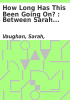 Book cover for "How long has this been going on?".