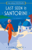 Book cover for "Last Seen in Santorini".