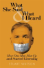 Book cover for "What She Said & What I Heard".
