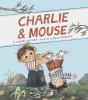 Book cover for "Charlie & Mouse".