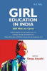 Book cover for "Girl Education in India: Still Miles to Cover, Volume 1".